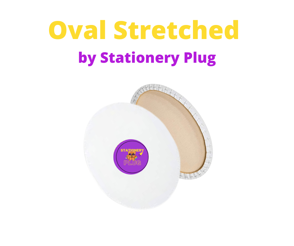 Oval Stretched Canvas - Stationery Plug